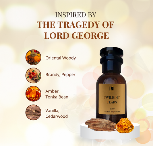 Twilight Tears 50ml Inspired by The Tragedy of Lord George