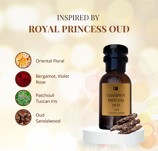 Champion Princess Oud 50ml - Inspired by Royal Princess Oud